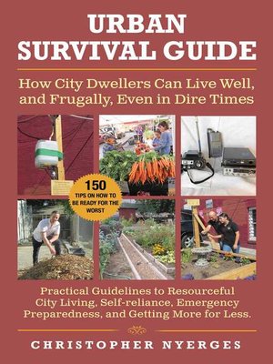 cover image of Urban Survival Guide: How City Dwellers Can Live Well, and Frugally, Even in Dire Times